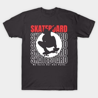 SkateBoard We Carve Our Own Path (Red) Graphic Design T-Shirt